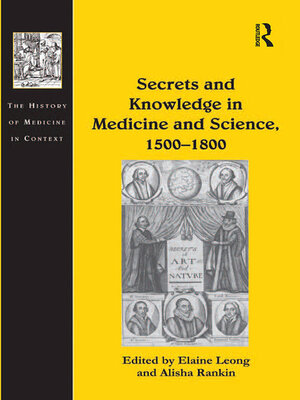 cover image of Secrets and Knowledge in Medicine and Science, 1500�1800